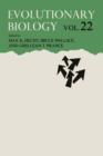 Evolutionary Biology : Volume 22 - Book