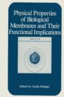 Physical Properties of Biological Membranes and Their Functional Implications - Book