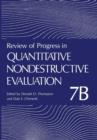 Review of Progress in Quantitative Nondestructive Evaluation : Volume 7B - Book