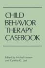 Child Behavior Therapy Casebook - Book
