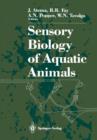 Sensory Biology of Aquatic Animals - Book