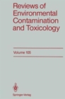 Reviews of Environmental Contamination and Toxicology : Continuation of Residue Reviews - Book