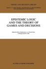Epistemic Logic and the Theory of Games and Decisions - Book