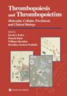 Thrombopoiesis and Thrombopoietins : Molecular, Cellular, Preclinical, and Clinical Biology - Book