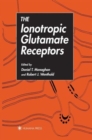 The Ionotropic Glutamate Receptors - Book