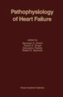 Pathophysiology of Heart Failure - Book