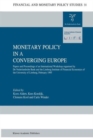 Monetary Policy in a Converging Europe : Papers and Proceedings of an International Workshop organised by De Nederlandsche Bank and the Limburg Institute of Financial Economics - Book