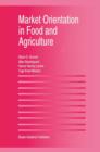 Market Orientation in Food and Agriculture - Book