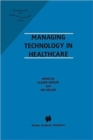 Managing Technology in Healthcare - Book