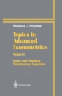 Topics In Advanced Econometrics : Volume II Linear and Nonlinear Simultaneous Equations - Book