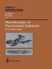Microstructure of Fine-Grained Sediments : From Mud to Shale - Book
