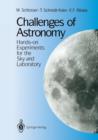 Challenges of Astronomy : Hands-on Experiments for the Sky and Laboratory - Book