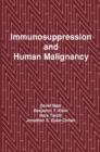 Immunosuppression and Human Malignancy - Book