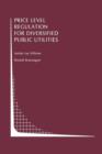 Price Level Regulation for Diversified Public Utilities - Book