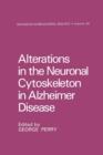 Alterations in the Neuronal Cytoskeleton in Alzheimer Disease - Book
