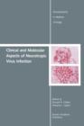 Clinical and Molecular Aspects of Neurotropic Virus Infection - Book