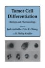 Tumor Cell Differentiation : Biology and Pharmacology - Book