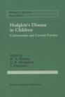 Hodgkin's Disease in Children : Controversies and Current Practice - Book