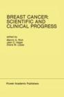Breast Cancer: Scientific and Clinical Progress : Proceedings of the Biennial Conference for the International Association of Breast Cancer Research, Miami, Florida, USA - March 1-5, 1987 - Book