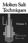 Molten Salt Techniques : Volume 3 - Book