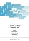Lattice Gauge Theory '86 - Book