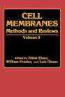 Cell Membranes : Methods and Reviews Volume 3 - Book