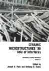 Ceramic Microstructures '86 : Role of Interfaces - Book