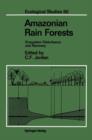 Amazonian Rain Forests : Ecosystem Disturbance and Recovery - Book