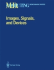 Images, Signals and Devices - Book