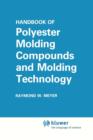 Handbook of Polyester Molding Compounds and Molding Technology - Book