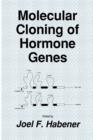 Molecular Cloning of Hormone Genes - Book