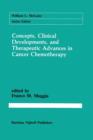 Concepts, Clinical Developments, and Therapeutic Advances in Cancer Chemotherapy - Book