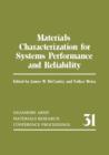 Materials Characterization for Systems Performance and Reliability - Book