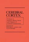 Sensory-Motor Areas and Aspects of Cortical Connectivity : Volume 5: Sensory-Motor Areas and Aspects of Cortical Connectivity - Book