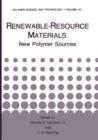 Renewable-Resource Materials : New Polymer Sources - Book