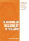 The Molecular and Cellular Biology of Fertilization - Book