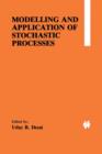 Modelling and Application of Stochastic Processes - Book