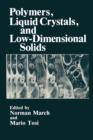 Polymers, Liquid Crystals, and Low-Dimensional Solids - Book