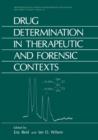 Drug Determination in Therapeutic and Forensic Contexts - Book