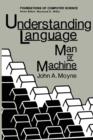 Understanding Language : Man or Machine - Book