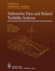 Submarine Fans and Related Turbidite Systems - Book