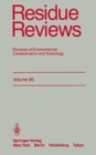 Residue Reviews : Reviews of Environmental Contamination and Toxicology - Book