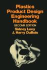 Plastics Product Design Engineering Handbook - Book