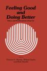 Feeling Good and Doing Better : Ethics and Nontherapeutic Drug Use - Book