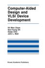 Computer-Aided Design and VLSI Device Development - Book