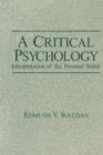 A Critical Psychology : Interpretation of the Personal World - Book