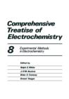 Comprehensive Treatise of Electrochemistry : Volume 8 Experimental Methods in Electrochemistry - Book