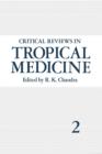 Critical Reviews in Tropical Medicine : Volume 2 - Book