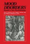 Mood Disorders : Toward a New Psychobiology - Book