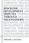 Resolving Development Disputes Through Negotiations - Book